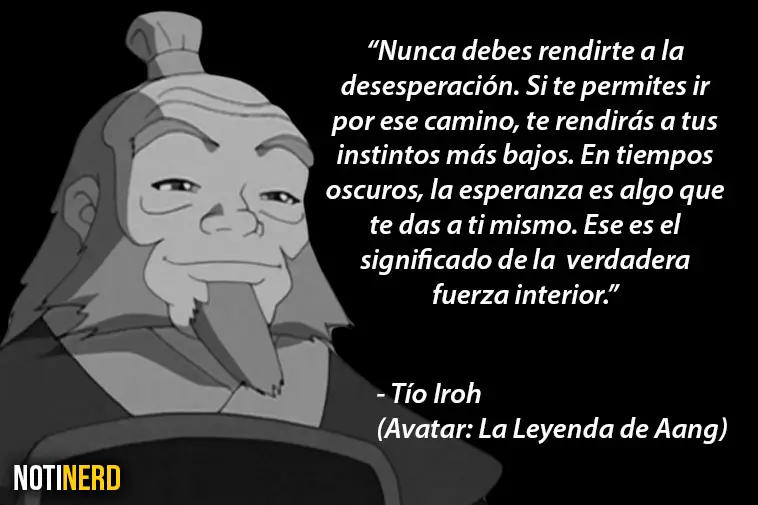 Galería 13 Frases Para Reflexionar Dichas Por El Tío Iroh De Avatar La Leyenda De Aang 3369