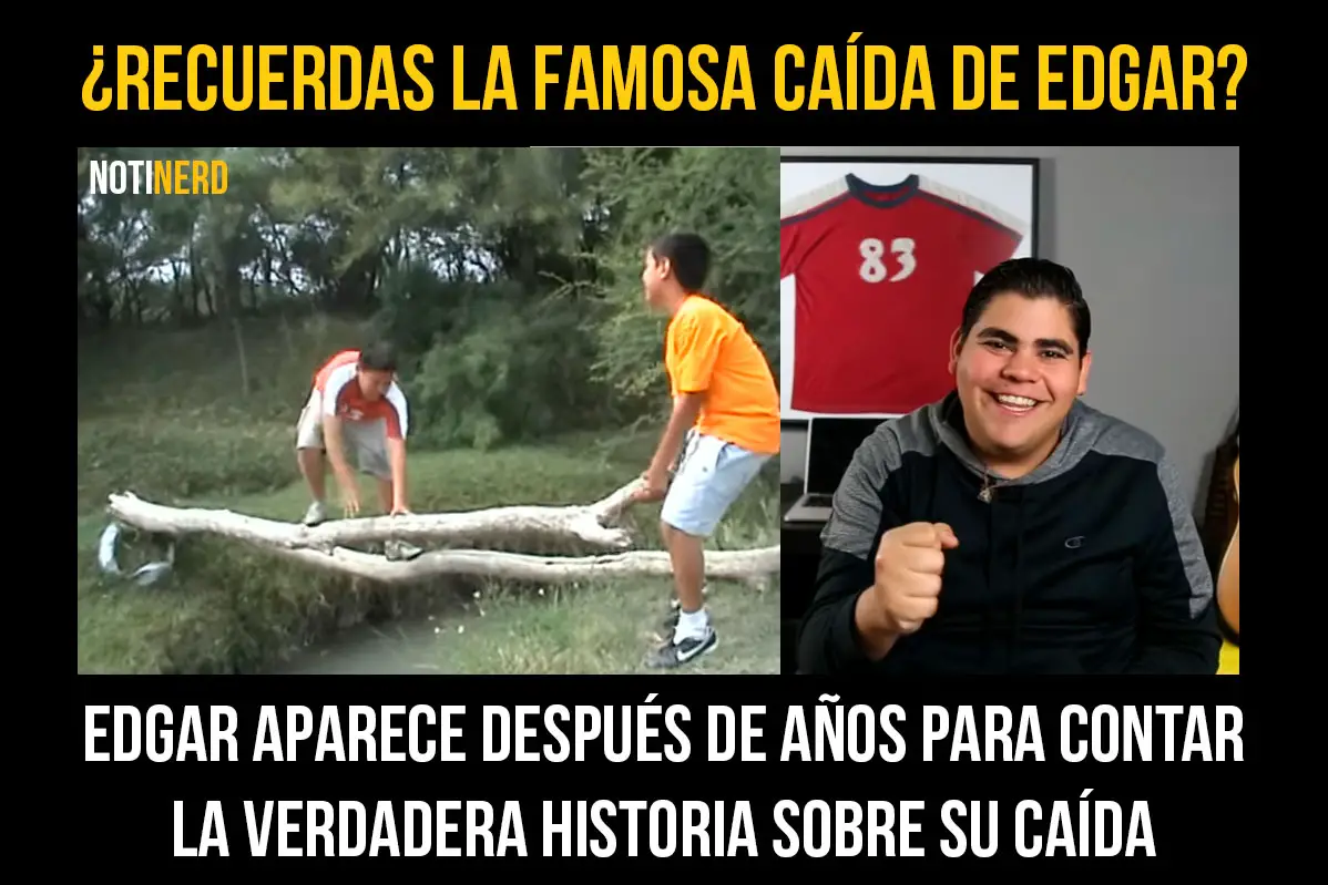 ¿Recuerdas la famosa Caída de Edgar? Edgar aparece después de años